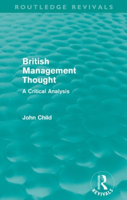 British Management Thought (Routledge Revivals)