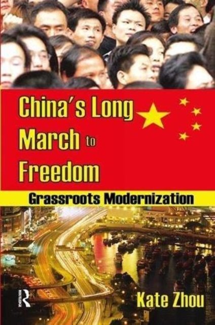 China''s Long March to Freedom