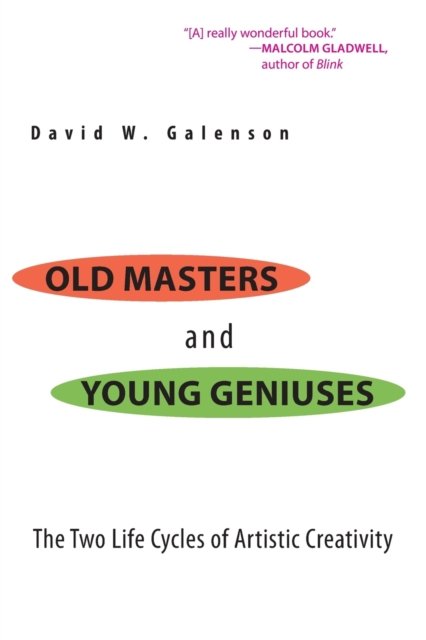 Old Masters and Young Geniuses – The Two Life Cycles of Artistic Creativity