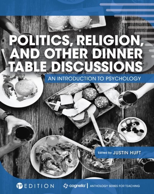 Politics, Religion, and Other Dinner Table Discussions