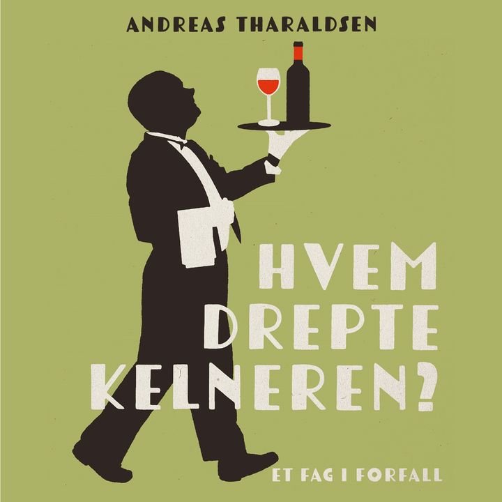 Hvem drepte kelneren? - et fag i forfall