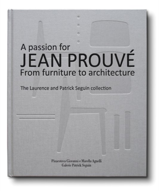 A Passion for Jean Prouve