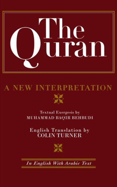 The Quran: A New Interpretation