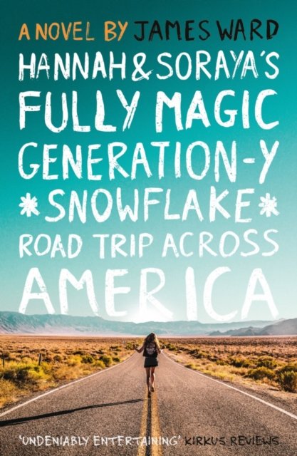 Hannah and Soraya''s Fully Magic Generation-Y *Snowflake* Road Trip Across Americ