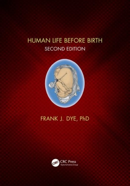 Human Life Before Birth, Second Edition