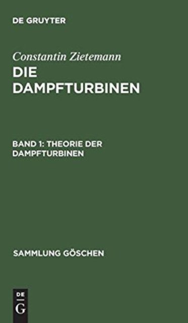 Die Dampfturbinen, Band 1, Theorie der Dampfturbinen
