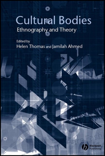 Cultural Bodies Ethnography
