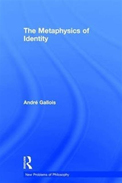 The Metaphysics of Identity