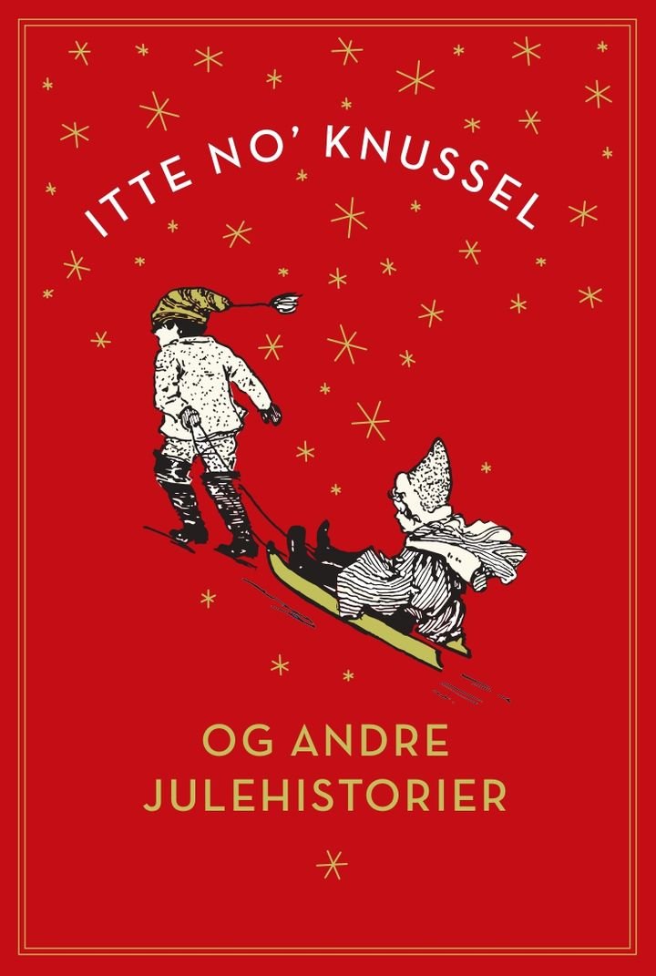 Itte no' knussel - og andre klassiske julehistorie