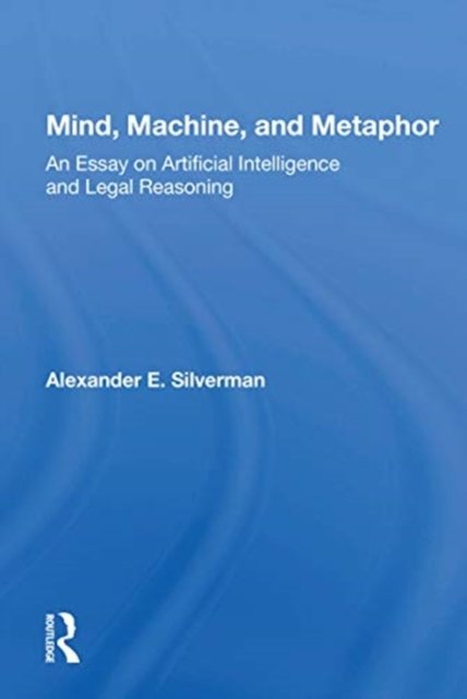 Mind, Machine, And Metaphor