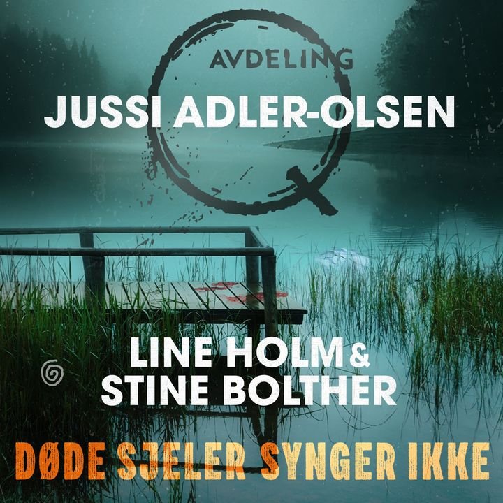 Døde sjeler synger ikke av Jussi Adler-Olsen, Stine Bolther, Line Holm