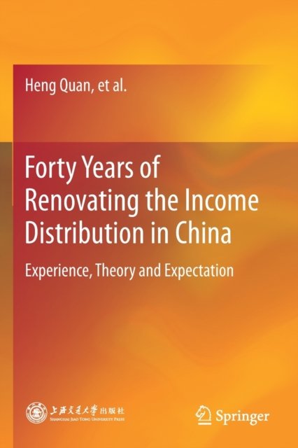 Forty Years of Renovating the Income Distribution in China
