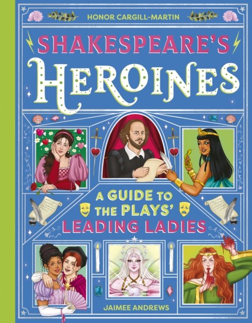 Shakespeare''s Heroines