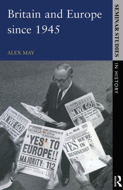 Britain and Europe Since 1945