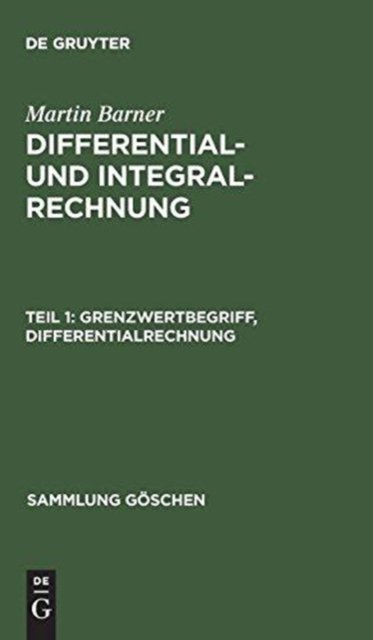Differential- und Integralrechnung, Teil 1, Grenzwertbegriff, Differentialrechnung