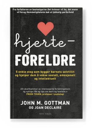 Hjerteforeldre av Joan Declaire, John M. Gottman