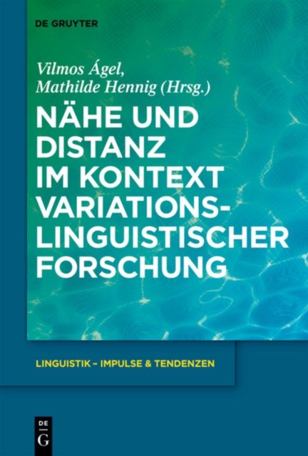 Nahe und Distanz im Kontext variationslinguistischer Forschung