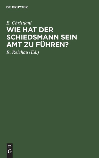 Wie Hat Der Schiedsmann Sein Amt Zu Fuhren?