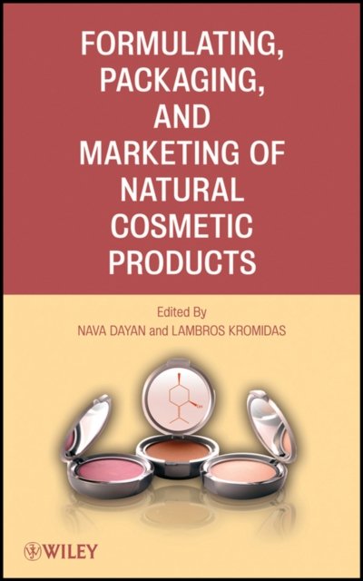 Formulating, Packaging, and Marketing of Natural Cosmetic Products
