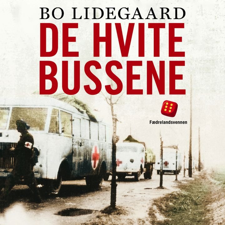 De hvite bussene - skandinaviske aksjoner for å redde fanger fra tyske konsentrasjonsleire i krigens siste år