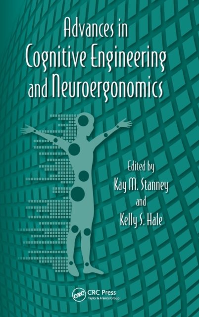 Advances in Cognitive Engineering and Neuroergonomics