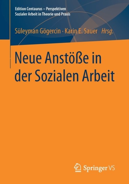 Neue Anstoße in der Sozialen Arbeit