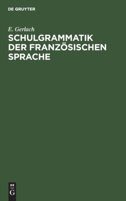 Schulgrammatik Der Franzosischen Sprache