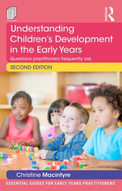 Understanding Children''s Development in the Early Years