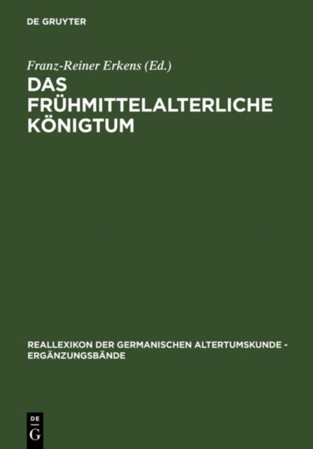 Das fruhmittelalterliche Konigtum
