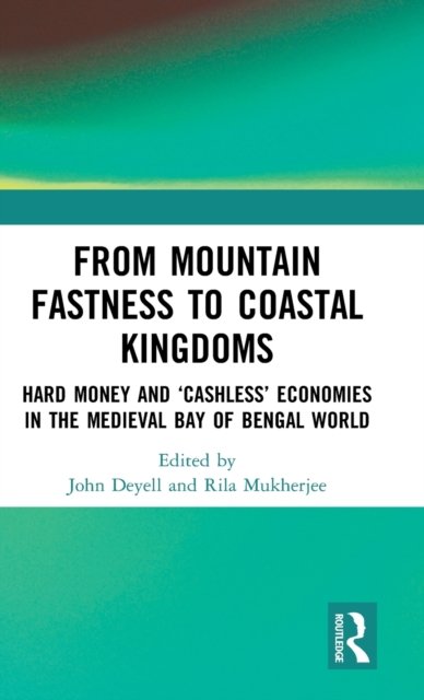 From Mountain Fastness to Coastal Kingdoms