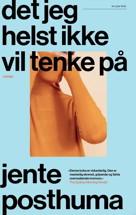 Det jeg helst ikke vil tenke på