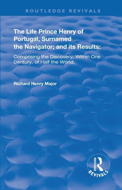 The Life of Prince Henry of Portugal