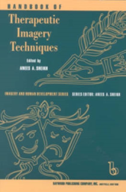Handbook of Therapeutic Imagery Techniques