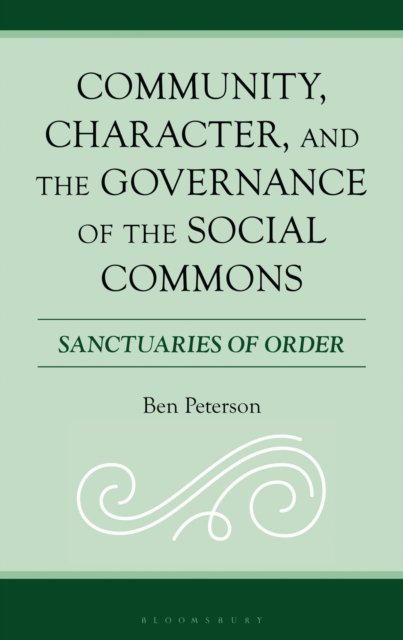 Community, Character, and the Governance of the Social Commons
