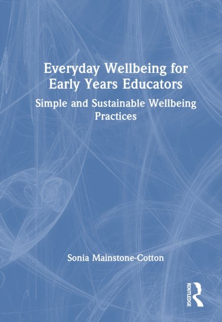 Everyday Wellbeing for Early Years Educators