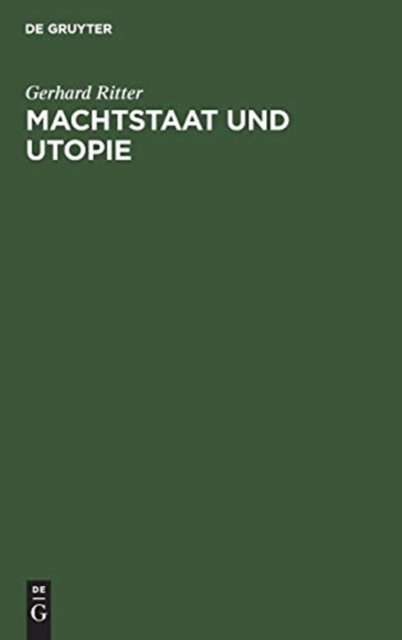 Machtstaat Und Utopie