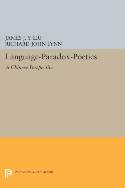 Language–Paradox–Poetics – A Chinese Perspective