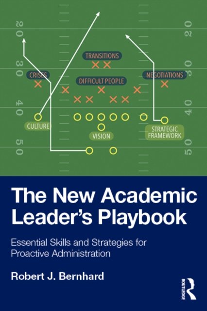 The New Academic Leader’s Playbook