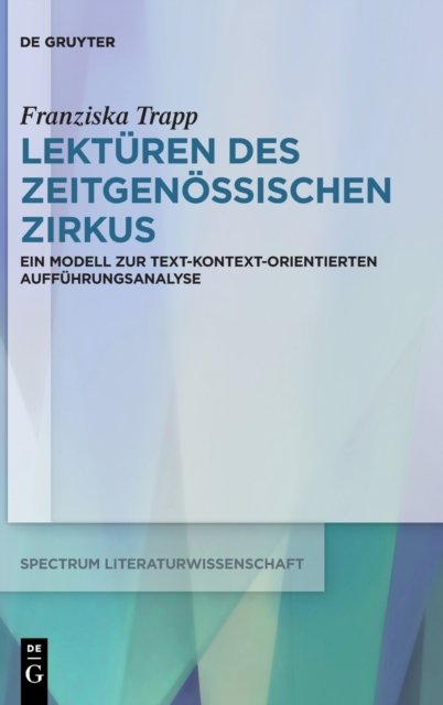 Lekturen des Zeitgenossischen Zirkus