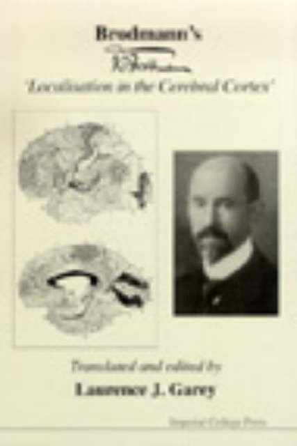 Brodmann''s ''Localisation In The Cerebral Cortex''