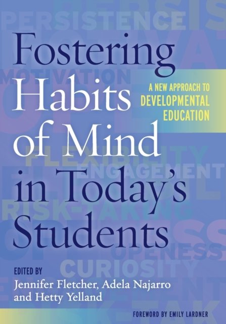 Fostering Habits of Mind in Today's Students