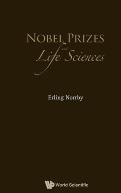 Nobel Prizes and Life Sciences