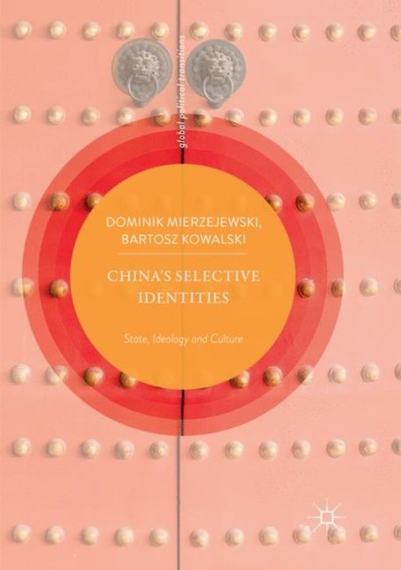 China''s Selective Identities