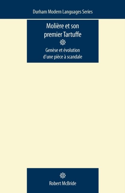 MolieRe Et Son Premier Tartuffe