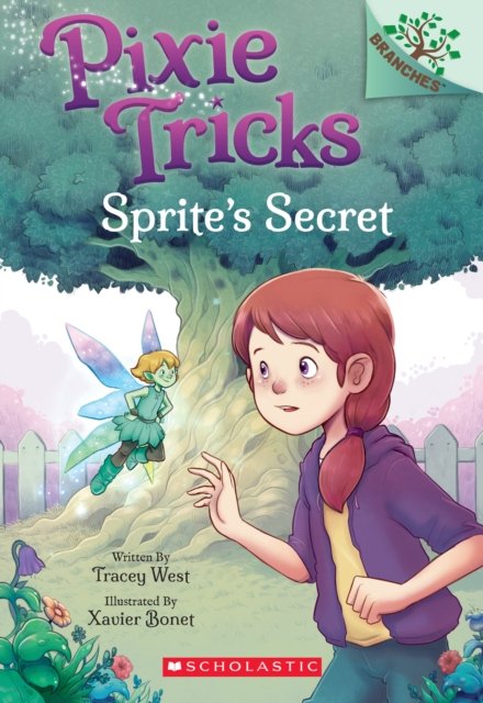 Sprite''s Secret: A Branches Book (Pixie Tricks #1)