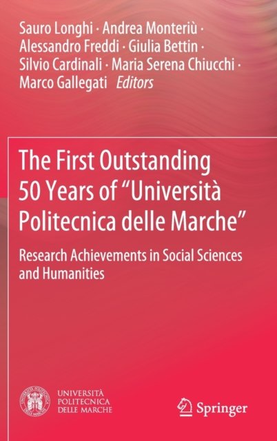 The First Outstanding 50 Years of "Università Politecnica delle Marche"