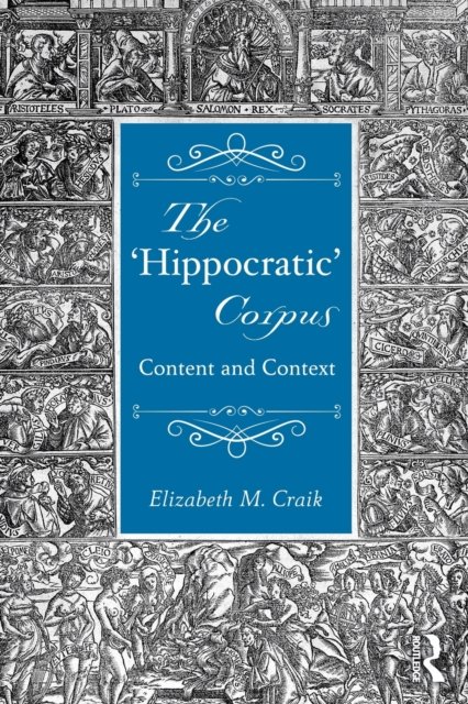 The ''Hippocratic'' Corpus