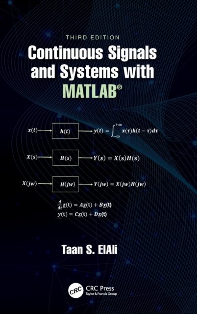 Continuous Signals and Systems with MATLAB®