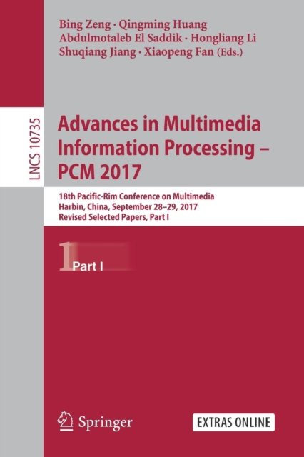 Advances in Multimedia Information Processing – PCM 2017