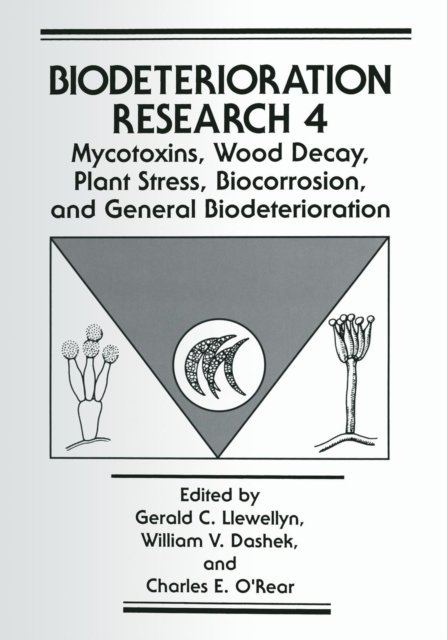 Mycotoxins, Wood Decay, Plant Stress, Biocorrosion, and General Biodeterioration